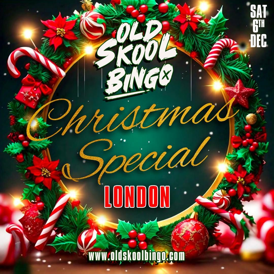 Old Skool Bingo Sat 6th December London Christmas Special