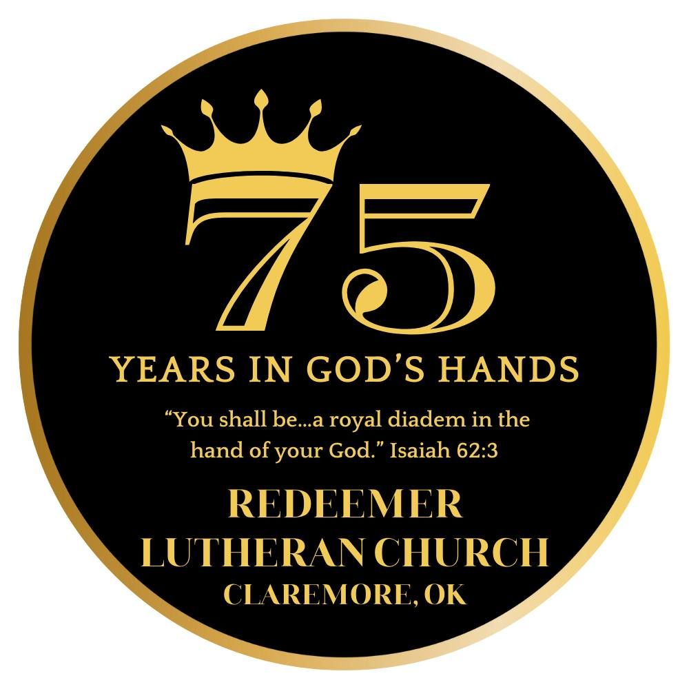 75 Years In Gods Hands Celebration | Redeemer Lutheran Church ...