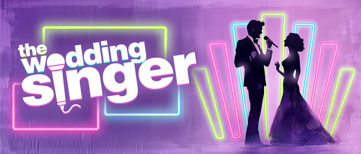 The Wedding Singer - Arlington Heights