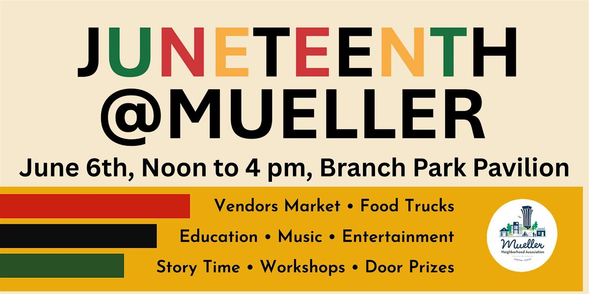 JUNETEENTH@MUELLER