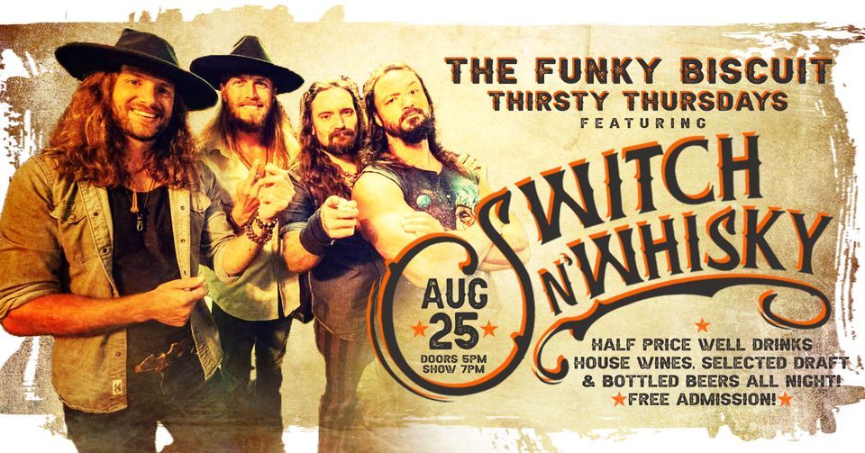 Switch N Whisky @ The Funky Biscuit - Boca Raton | The Funky Biscuit ...