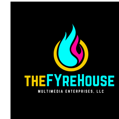 TheFYreHouse MultiMedia Enterprises