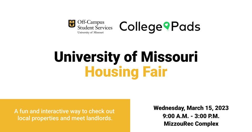 University of Missouri Housing Fair Mizzou, Columbia, MO March 15, 2023