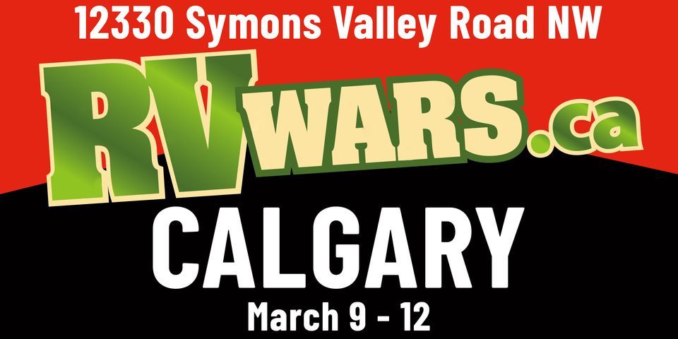 RV Wars is coming to Calgary! at 12330 Symons Valley Rd NW, Calgary, AB ...
