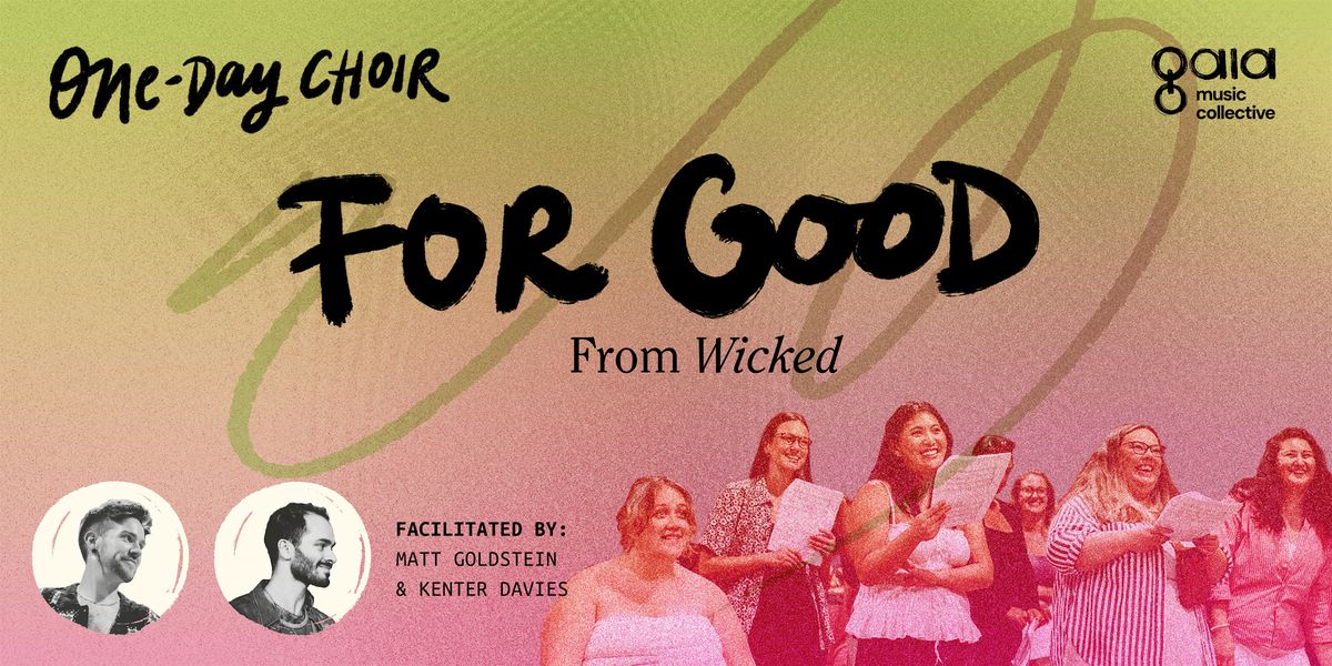 "For Good" - Wicked | One-Day Choir