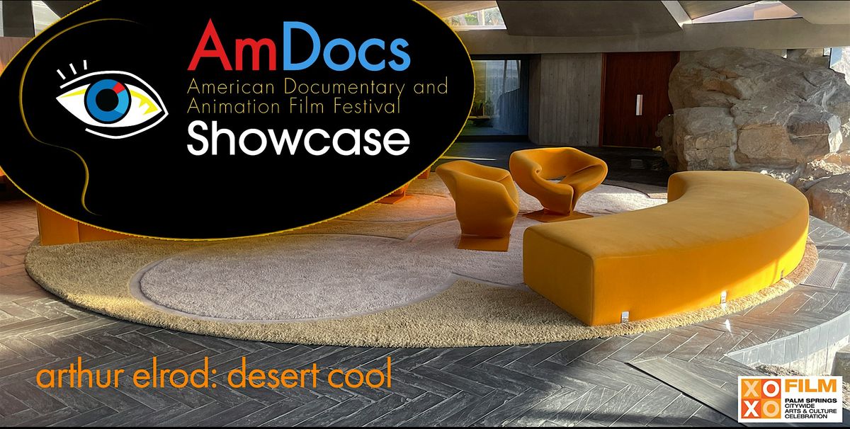 AmDocs Showcase: Arthur Elrod: Desert Cool