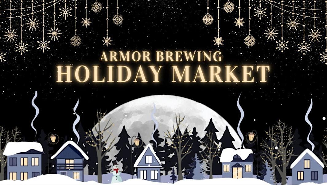 Armor Brewing Holiday Market