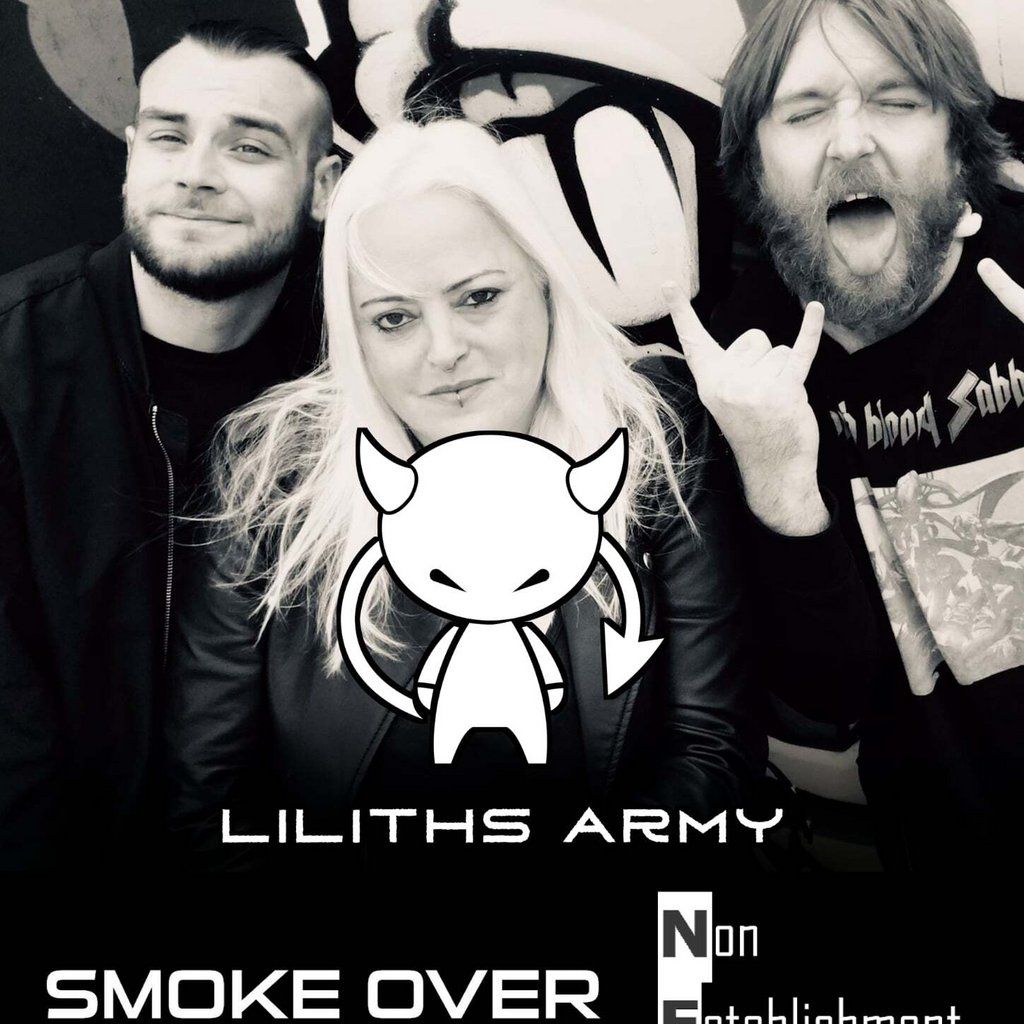 Liliths Army + Smoke Over Elsewhere + Non Establishment Man