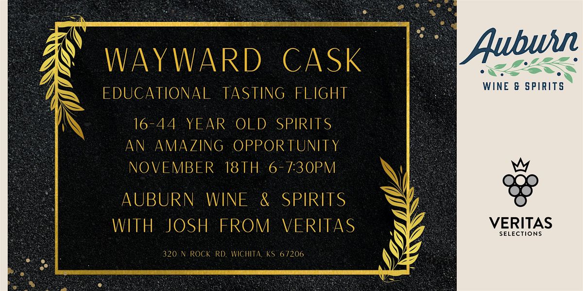 Wayward Cask Educational Tasting