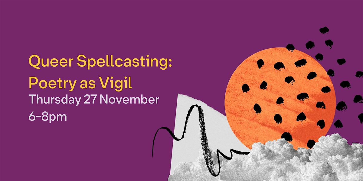 Queer Spellcasting: Poetry as Vigil
