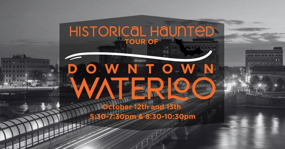 Historical Haunted Tour of Downtown Waterloo