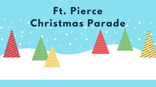 Fort Pierce Christmas Parade 2022 Ft. Pierce Christmas Parade | Main Street Fort Pierce | December 5, 2021