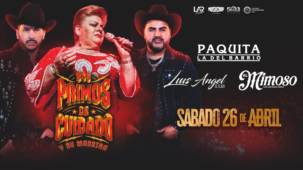 2 Primos De Cuidado Y Su Madrina Tour at Gas South Arena