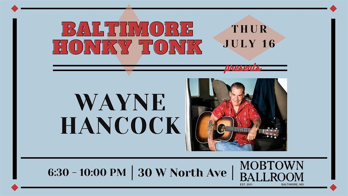 Baltimore Honky Tonk feat: Wayne Hancock