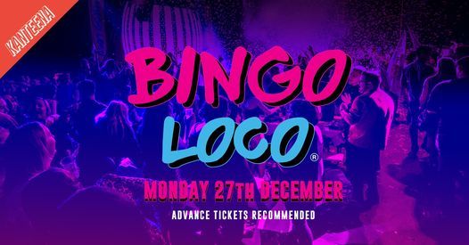 Bingo Loco @ Kanteena