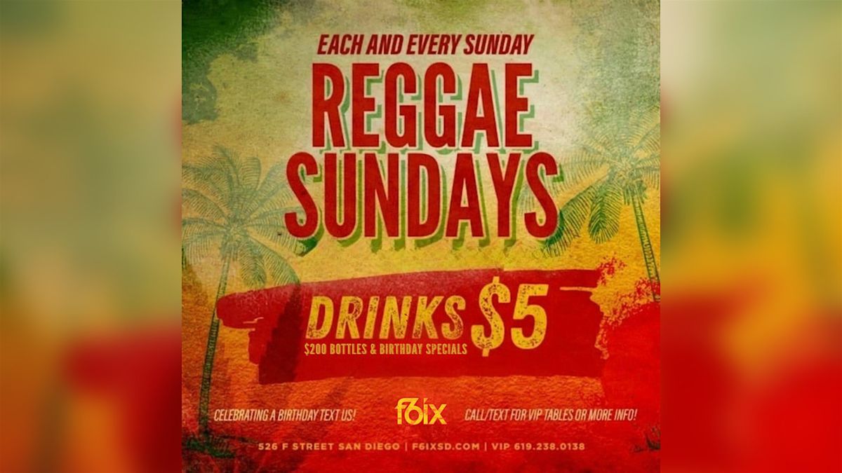 MEMORIAL DAY WEEKEND AT F6IX: REGGAE SUNDAY | MAY 24TH EVENT
