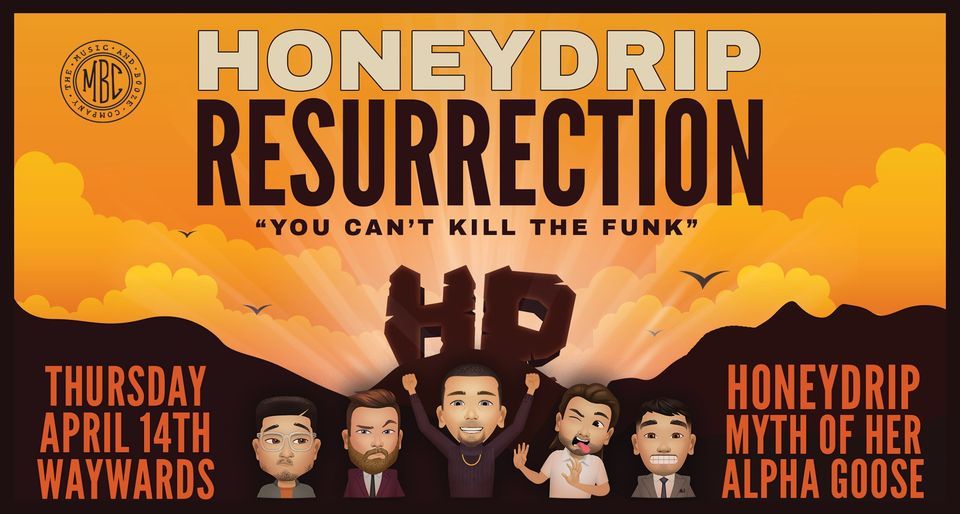 HONEYDRIP RESURRECTION Waywards, Surry Hills, NS April 14, 2022