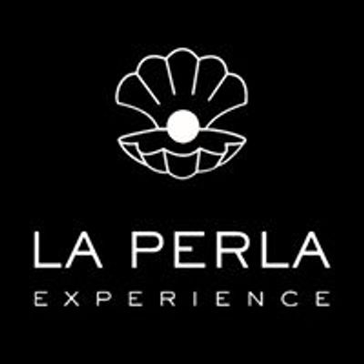 La Perla Experience.