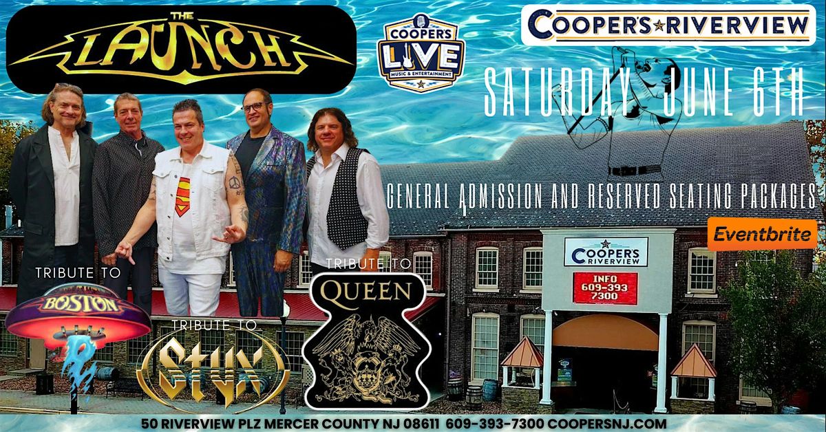 The Launch Tribute to Boston, Styx, and Queen at Cooper's Riverview!