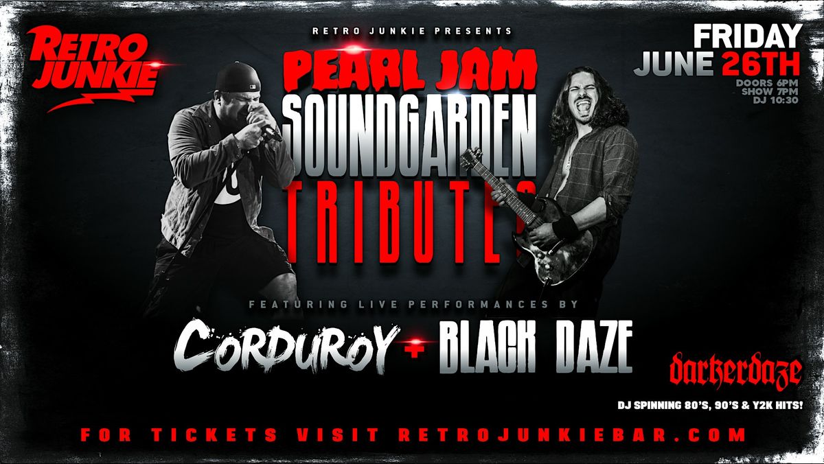 CORDUROY (Pearl Jam Experience) + ELYSIUM (Nirvana Tribute)... LIVE!