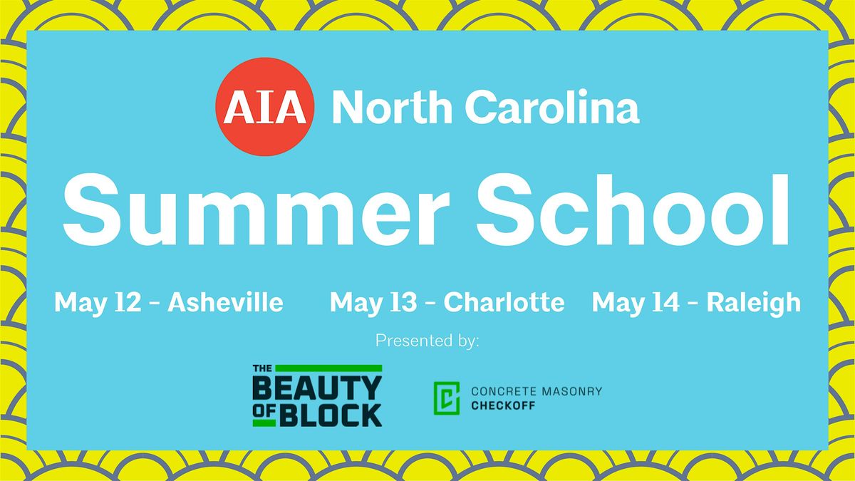 AIA North Carolina's Summer School: Charlotte