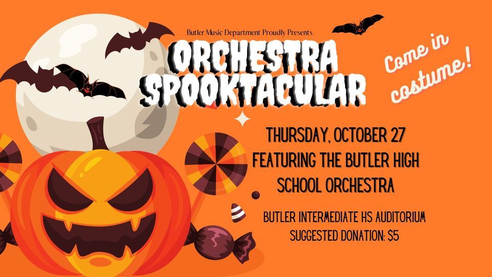 Butler Events. October Butler Orchestra Spooktacular at Butler Area Ihs on 27th October, 2022