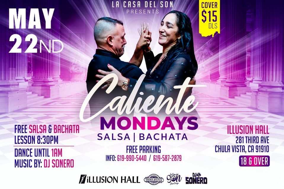 Salsa & Bachata Mondays @ Illusion Hall Downtown Chula Vista May 22nd