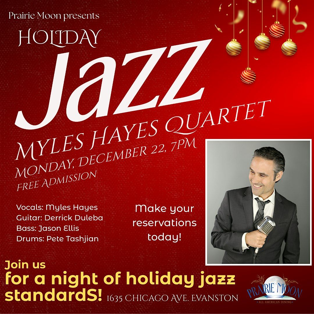 HOLIDAY CONCERT WITH MYLES HAYES QUARTET in Evanston!