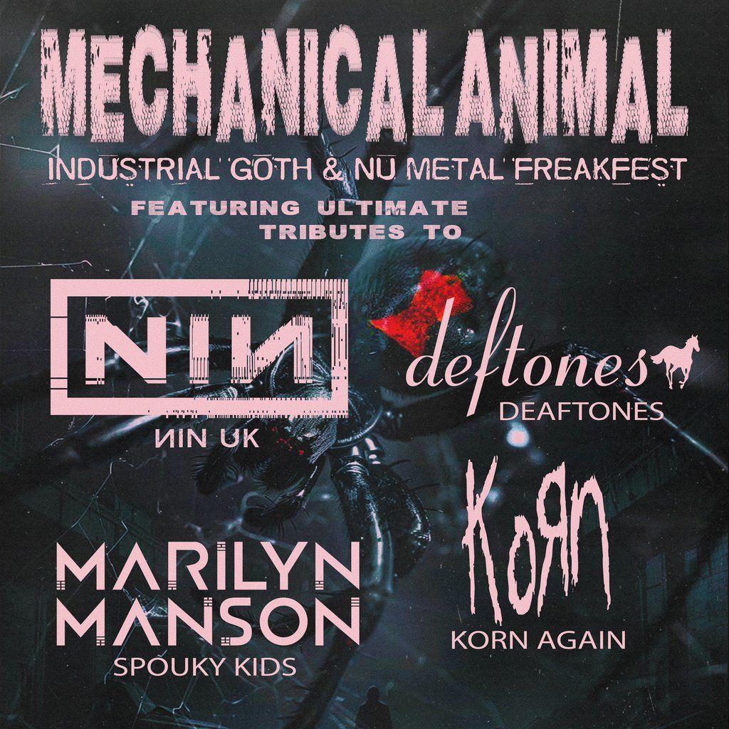 Mechanical Animal - Industrial Goth & Nu-Metal Freakfest
