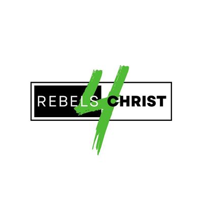 Rebels 4 Christ