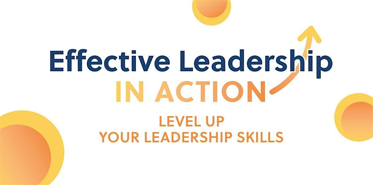 Effective Leadership in Action 2026 Series 1