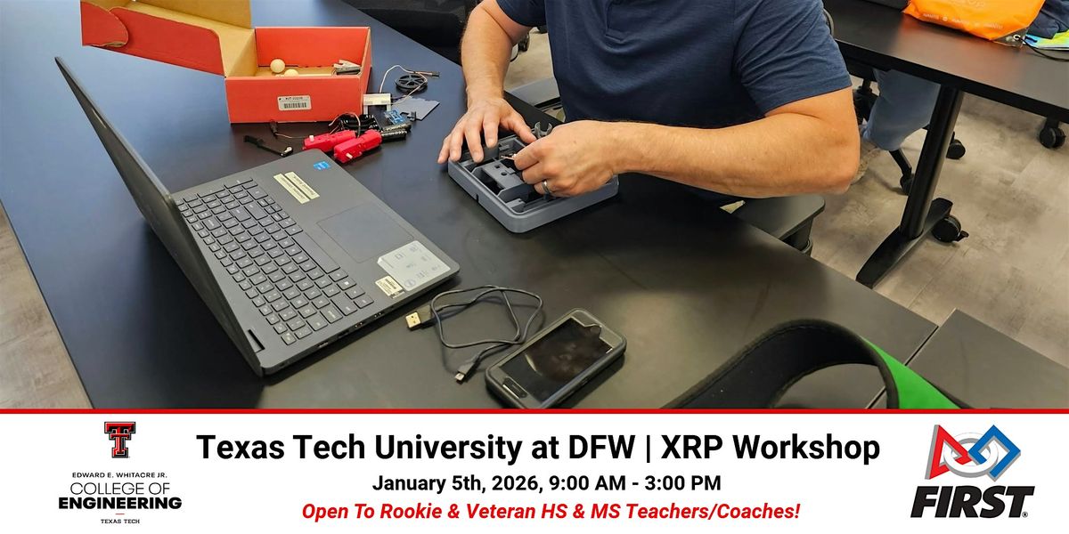 XRP Workshop presented by TTU - College of Engineering