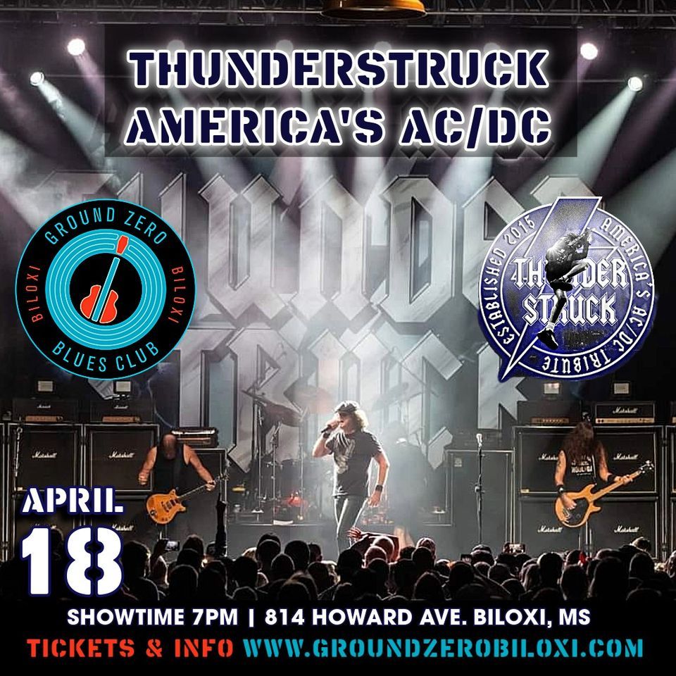 Thunderstruck Americas AC/DC Tribute | 814 Howard Ave, Biloxi, MS ...