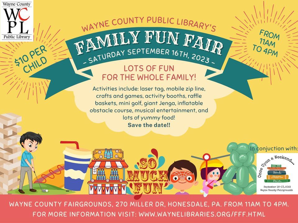 WCPLs Family Fun Fair Wayne County Fair, Honesdale, PA September 16