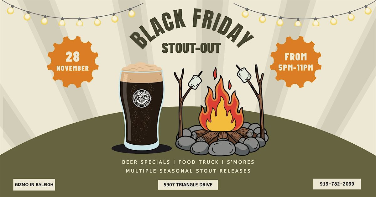 Black Friday Stout-Out Night at Gizmo Brew Works