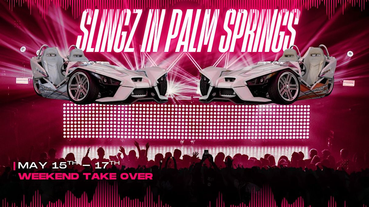 Slingz In Palm Springs 2026