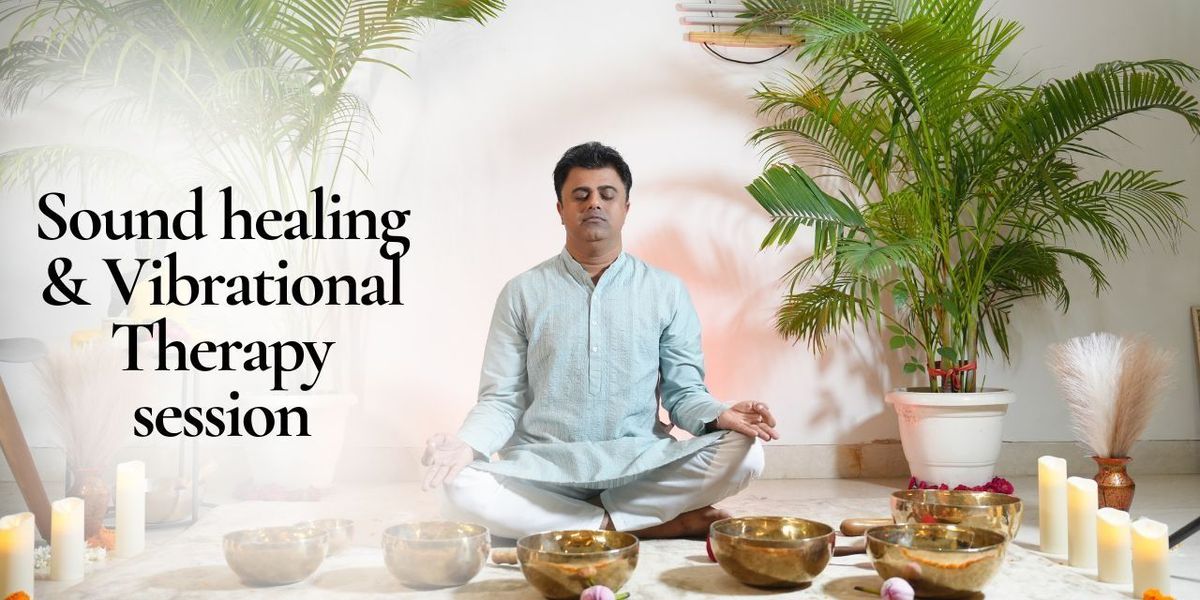 Sound Healing & Vibrational Therapy Session