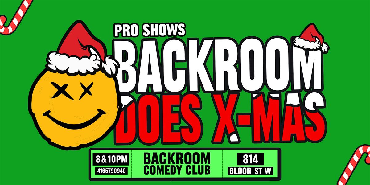 X-MAS STAND UP COMEDY SHOW @ Backroom Comedy Club