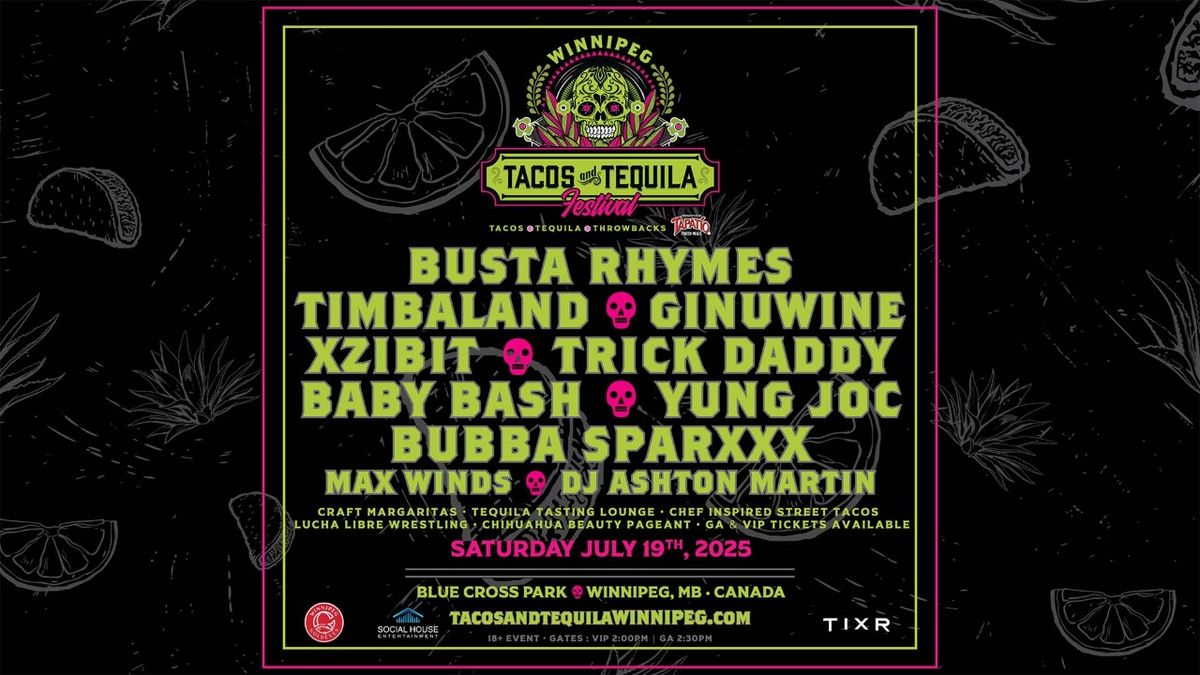 Tacos and Tequila Festival Winnipeg at Blue Cross Park