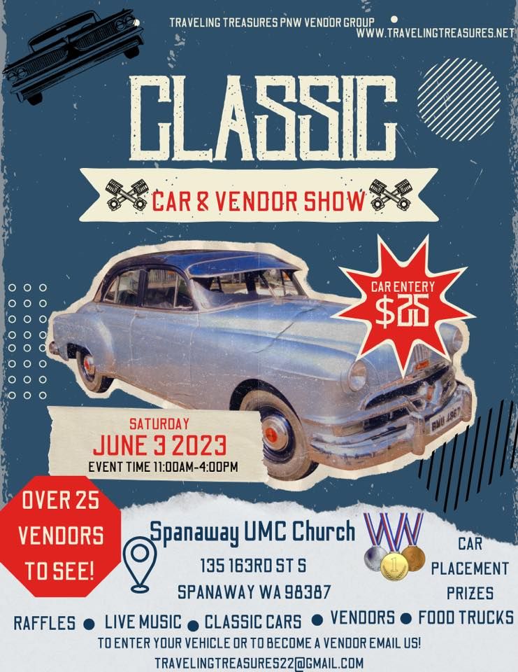 Classic car show and vendor market | 135 163rd St S, Spanaway, WA 98387 ...