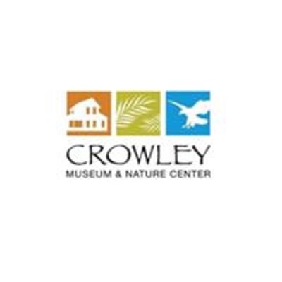 Crowley Museum & Nature Center