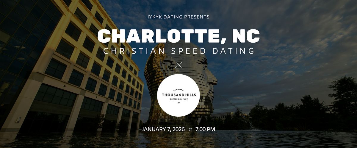 Charlotte Speed Dating | IYKYK Christian Speed Dating | 20s & 30s | 1\/07\/26
