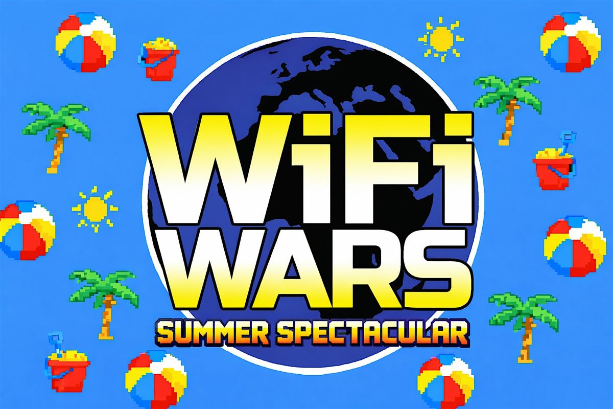 WiFi Wars Summer Spectacular 2026