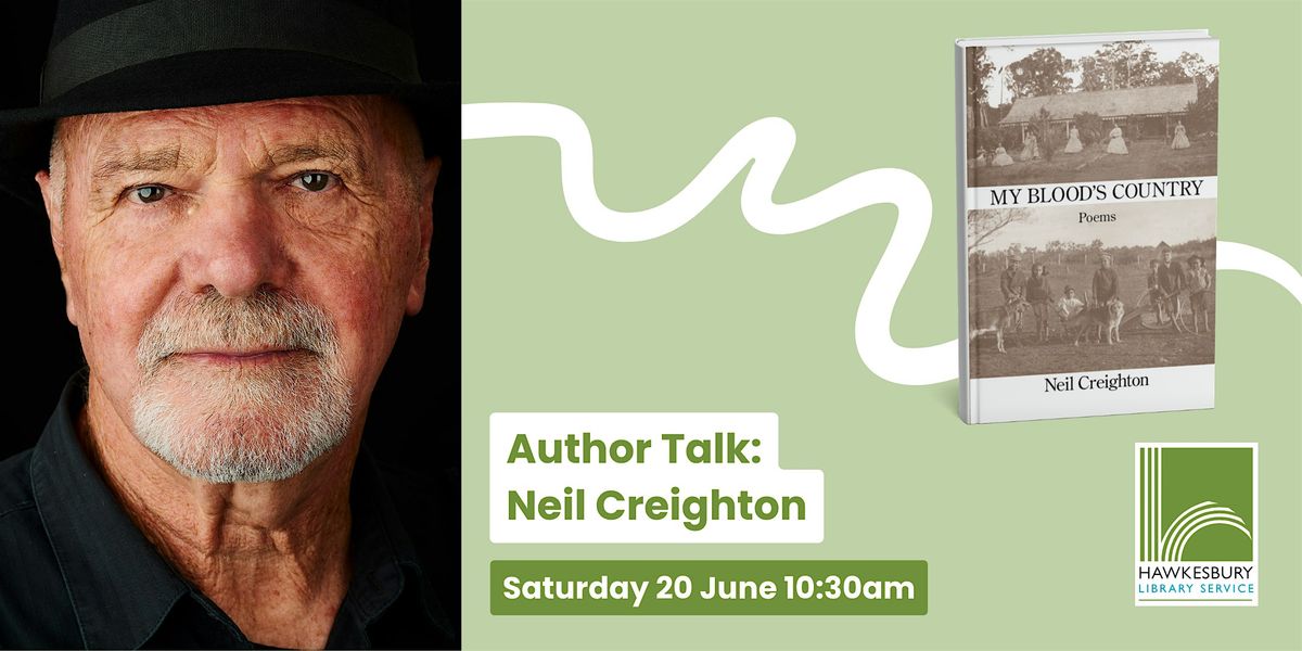 AUTHOR TALK - Neil Crieghton: My Blood's Country
