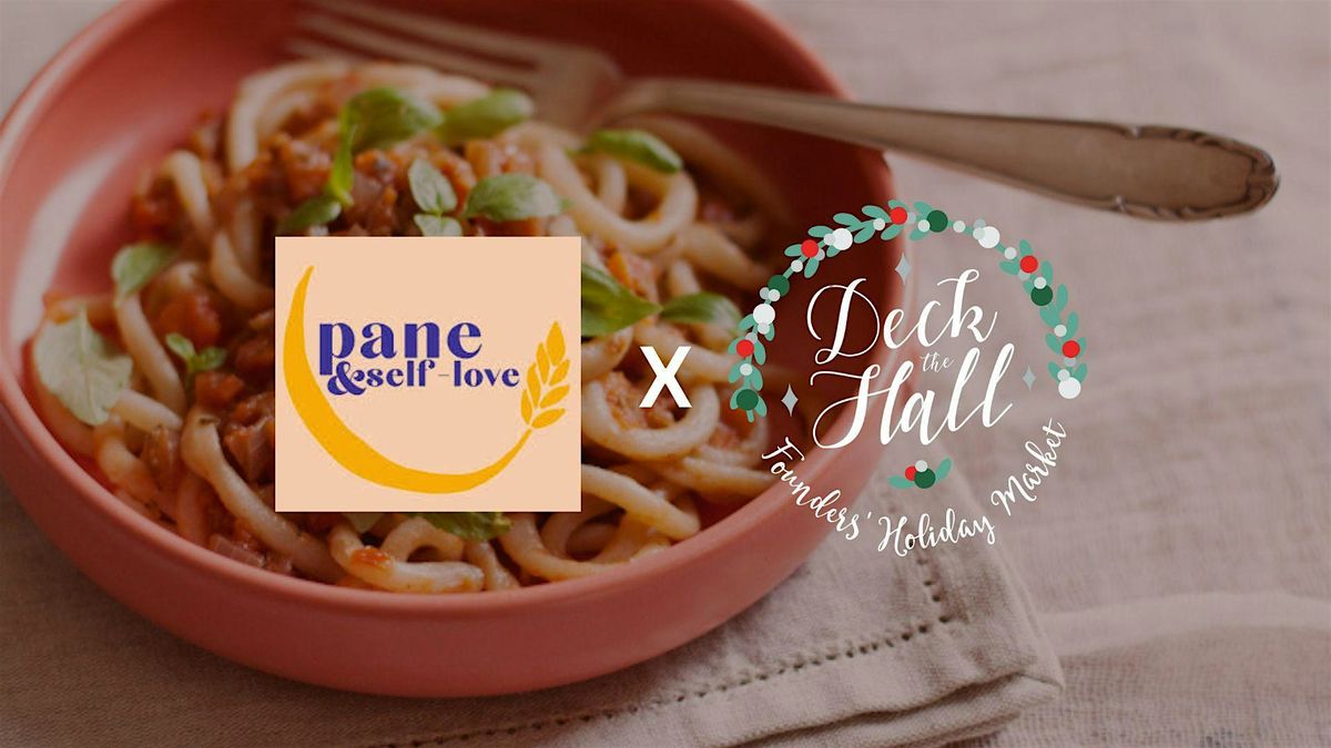 Santa\u2019s Workshop with Pane & Self-Love: Make Fresh Fettuccine & Sugo Finto