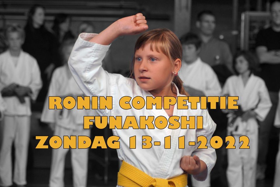 Ronin Competitie Funakoshi at Slochterwaard 183, 1824 KV Alkmaar ...