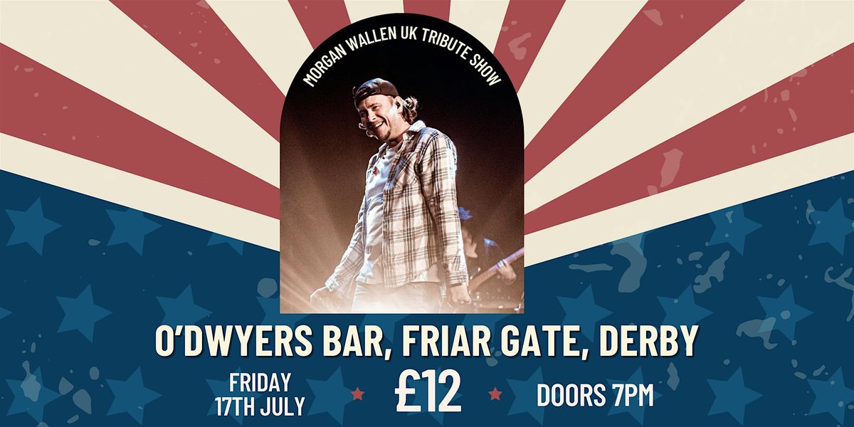 Morgan Wallen UK Tribute Show
