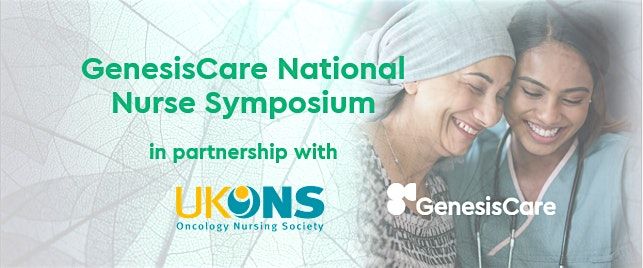 GenesisCare National Nurse Symposium in partnership with UKONs
