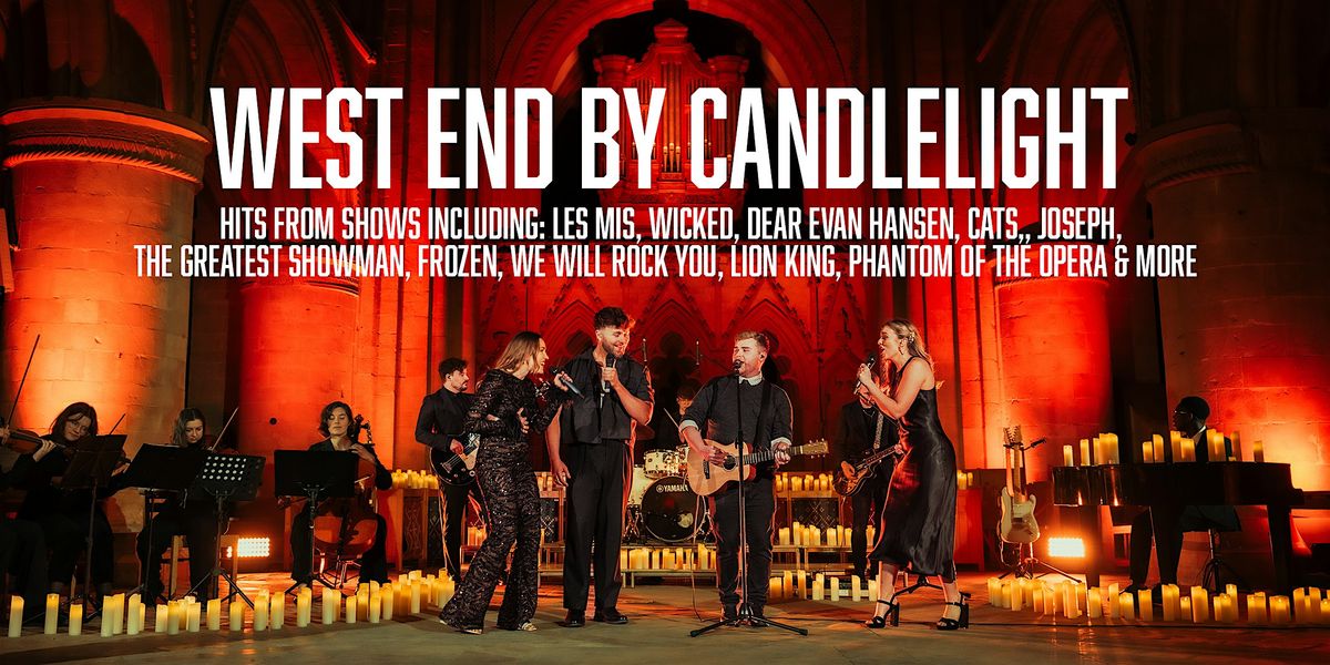 West End By Candlelight - Musical Theatre's Greatest Hits (Nottingham)