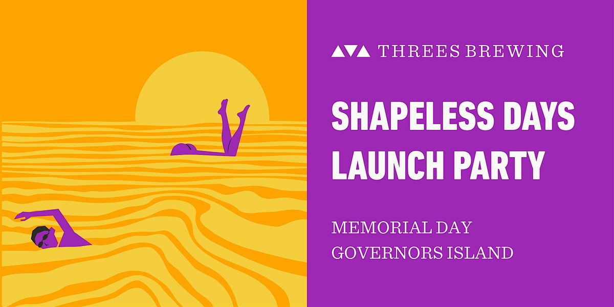 Shapeless Days Launch Party